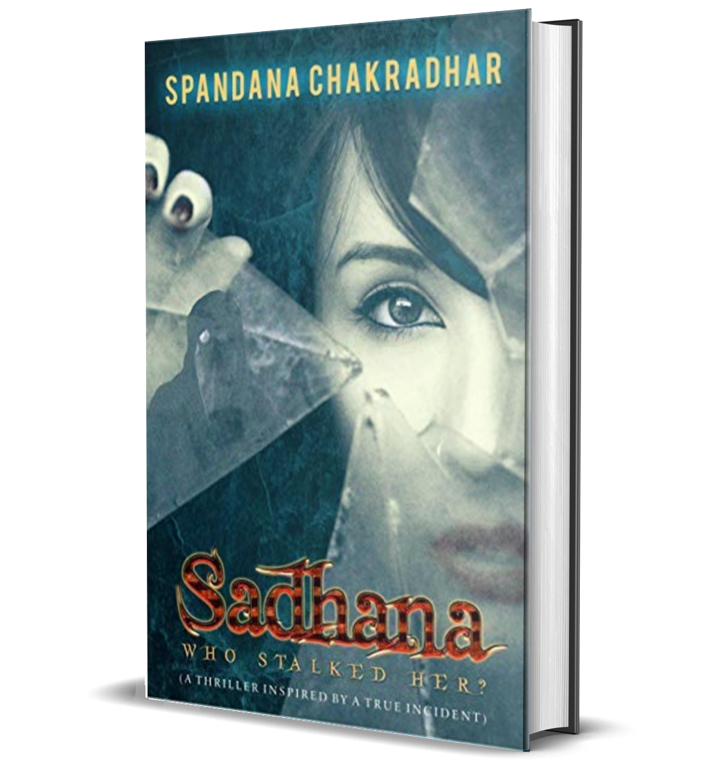 Sadhana Who Stalked Her by Spandana Chakradhar