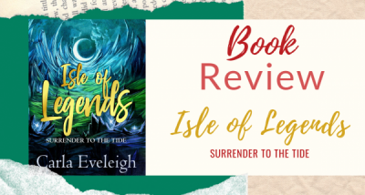 Book Review Isle Of Legends Surrender to the Tide by Carla Eveleigh