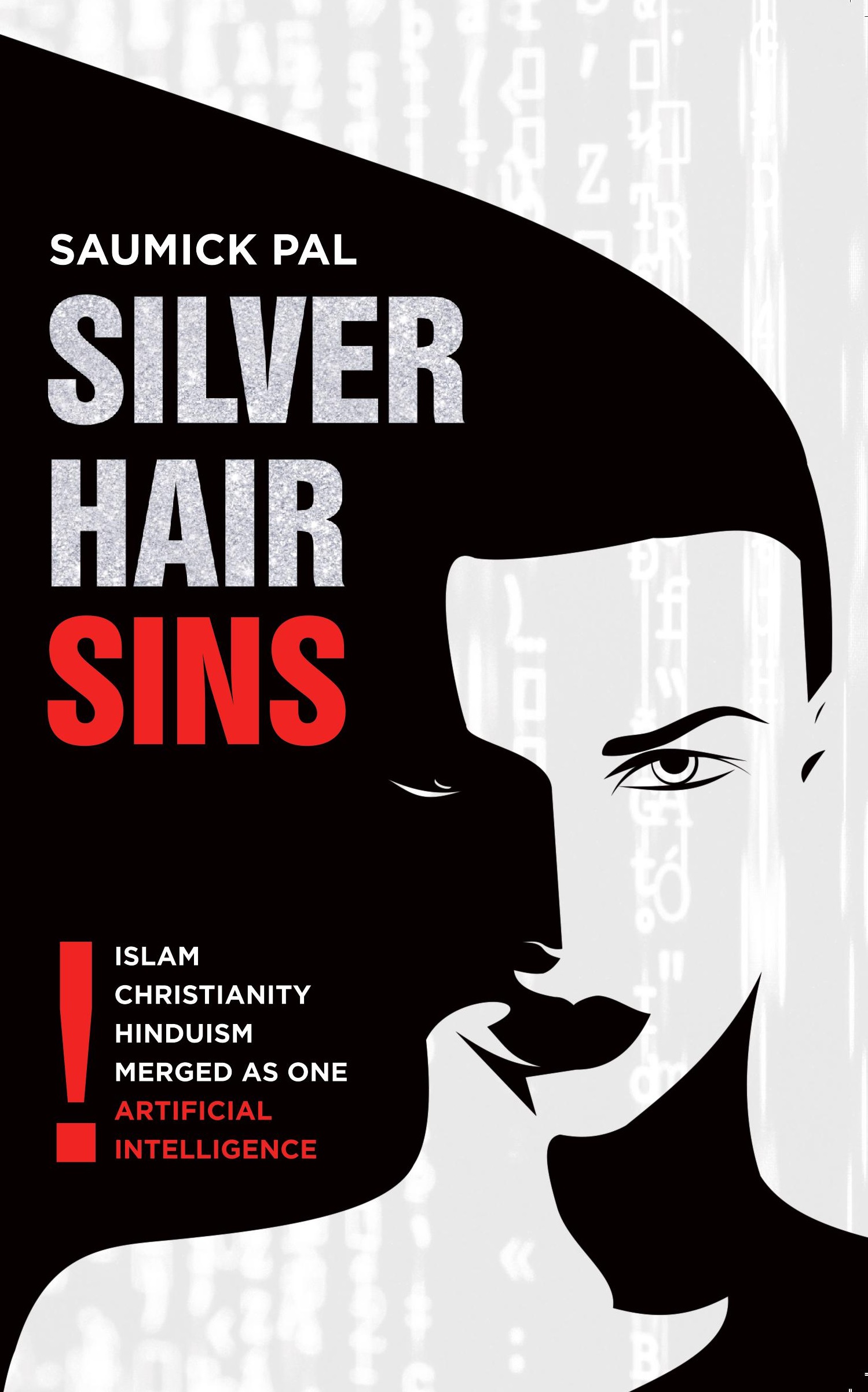 Silver Hair Sins by Saumick Pal