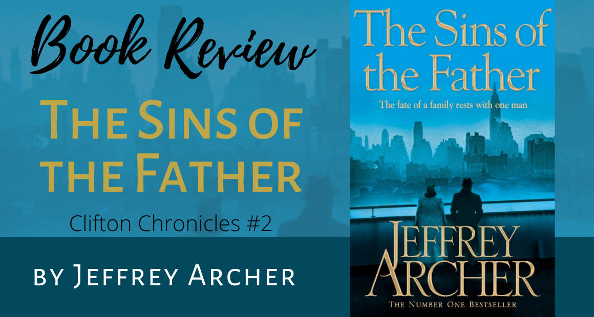 The Sins of the Father by Jeffrey Archer | The Clifton Chronicles Book 2