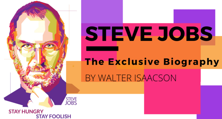 Steve Jobs by Walter Isaacson