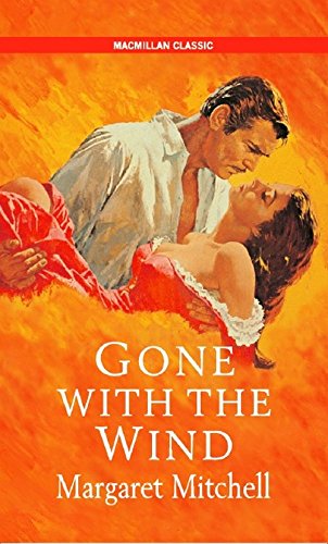 Gone With The Wind by Margaret Mitchell | Greatest romance of our time