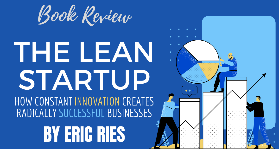 The Lean Startup By Eric Ries | An Essential Guide To Startup