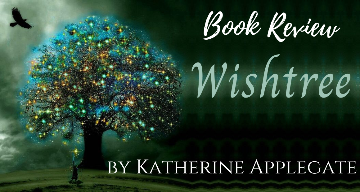 the wish tree by katherine applegate