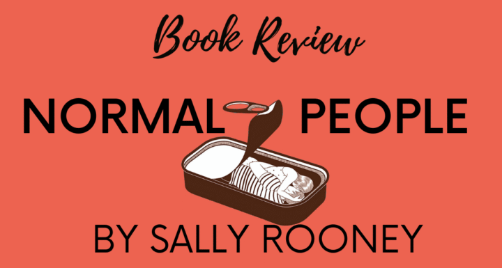 Book Review - Normal People by Sally Rooney