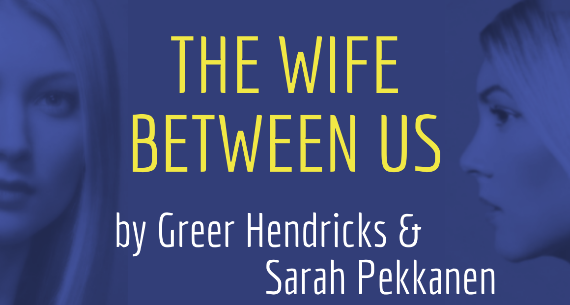 the wife between us greer hendricks