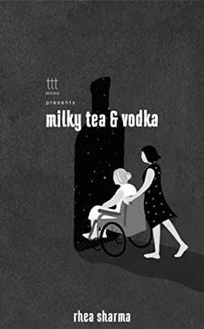Book Review - Milky Tea & Vodka by Rhea Sharma