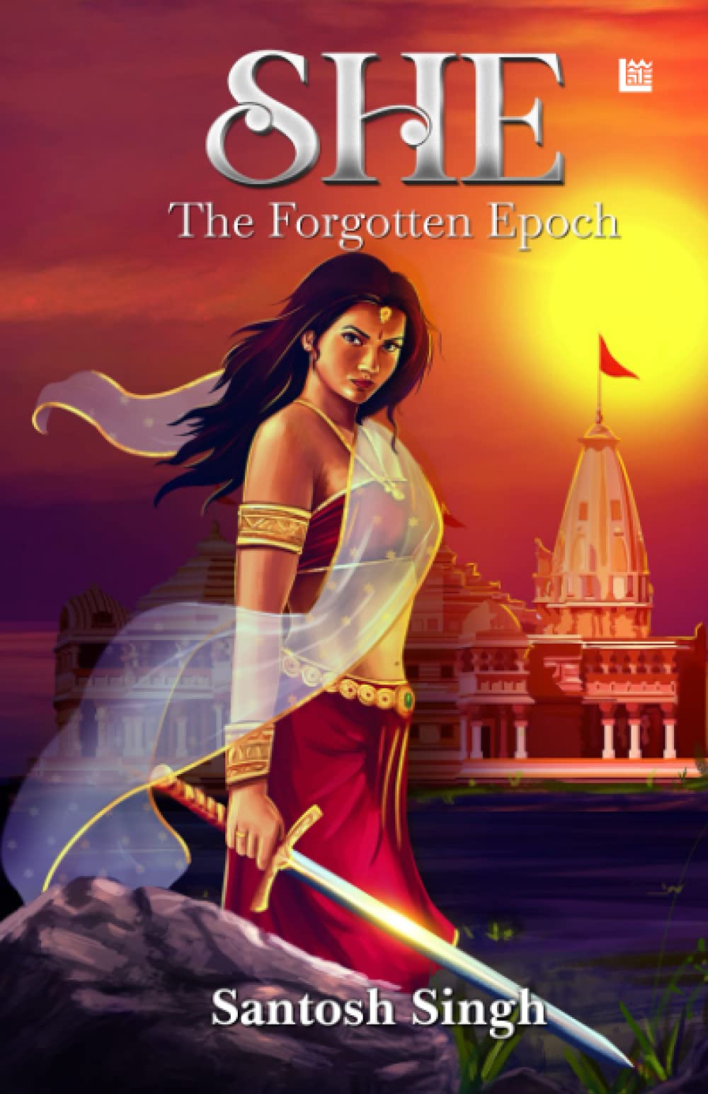 SHE - The Forgotten Epoch by Dr Santosh Singh