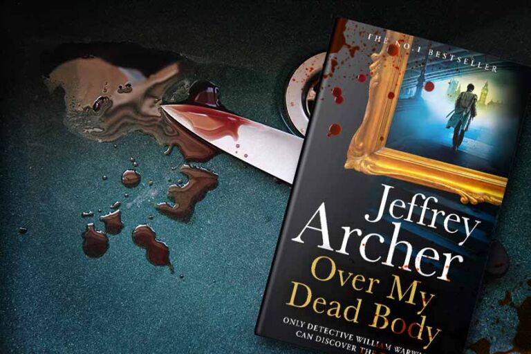 Over My Dead Body By Jeffrey Archer William Warwick Series 4