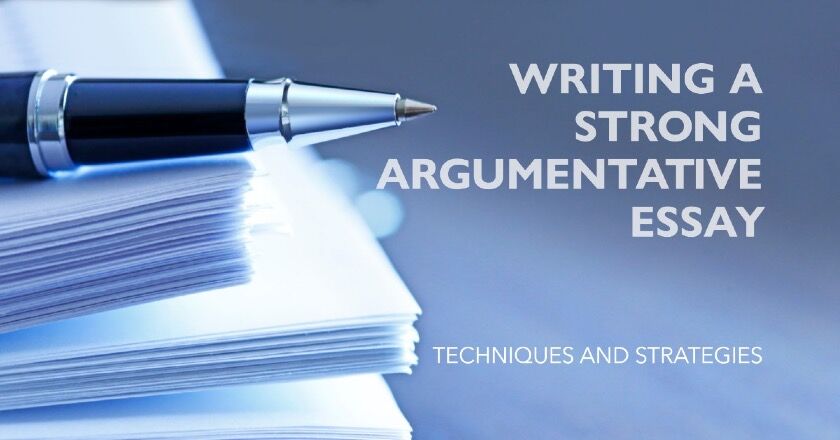 what are the 3 techniques in writing argumentative essay