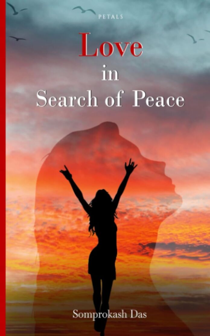 Love In Search of Peace by Somprokash Das