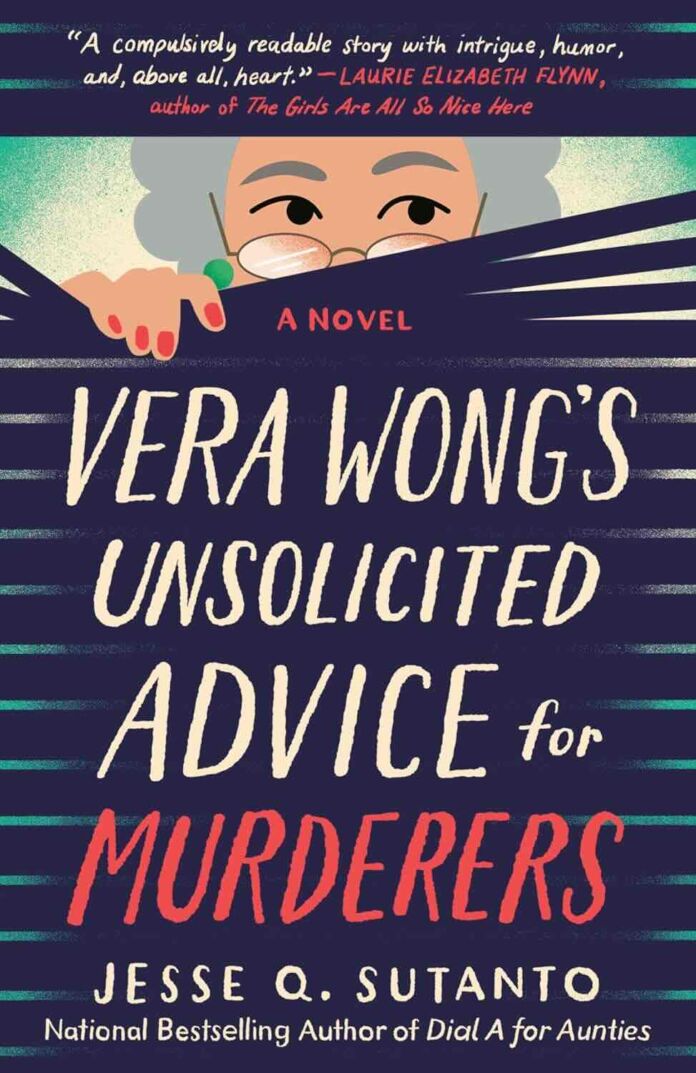 Vera Wong's Unsolicited Advice for Murderers by Jesse Q. Sutanto