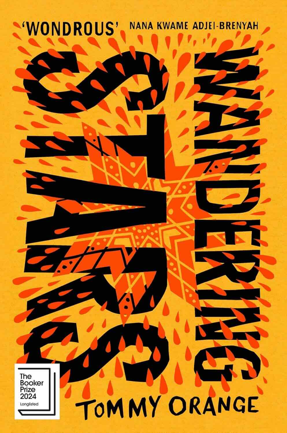 1. Wandering Stars by Tommy Orange - The Booker Prize 2024 Longlist