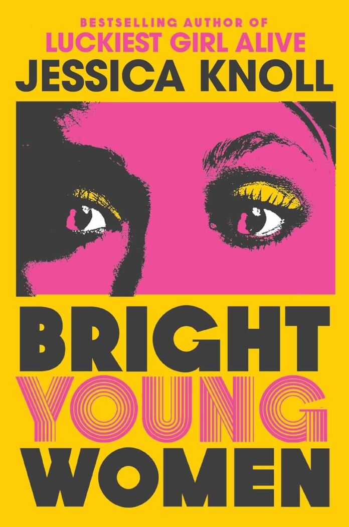 Bright Young Women by Jessica Knoll