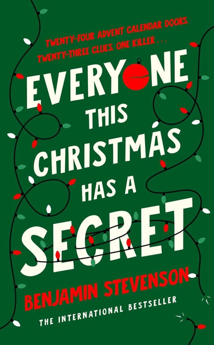 Everyone This Christmas Has a Secret by Benjamin Stevenson