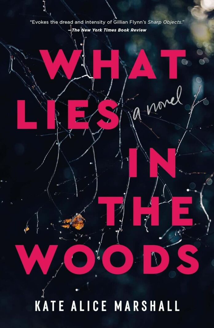 What Lies in the Woods by Kate Alice Marshall-